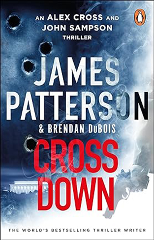 Cross Down: An Alex Cross and John Sampson Thriller